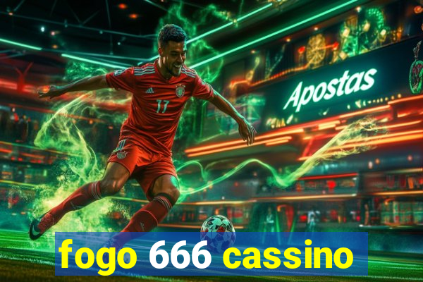 fogo 666 cassino